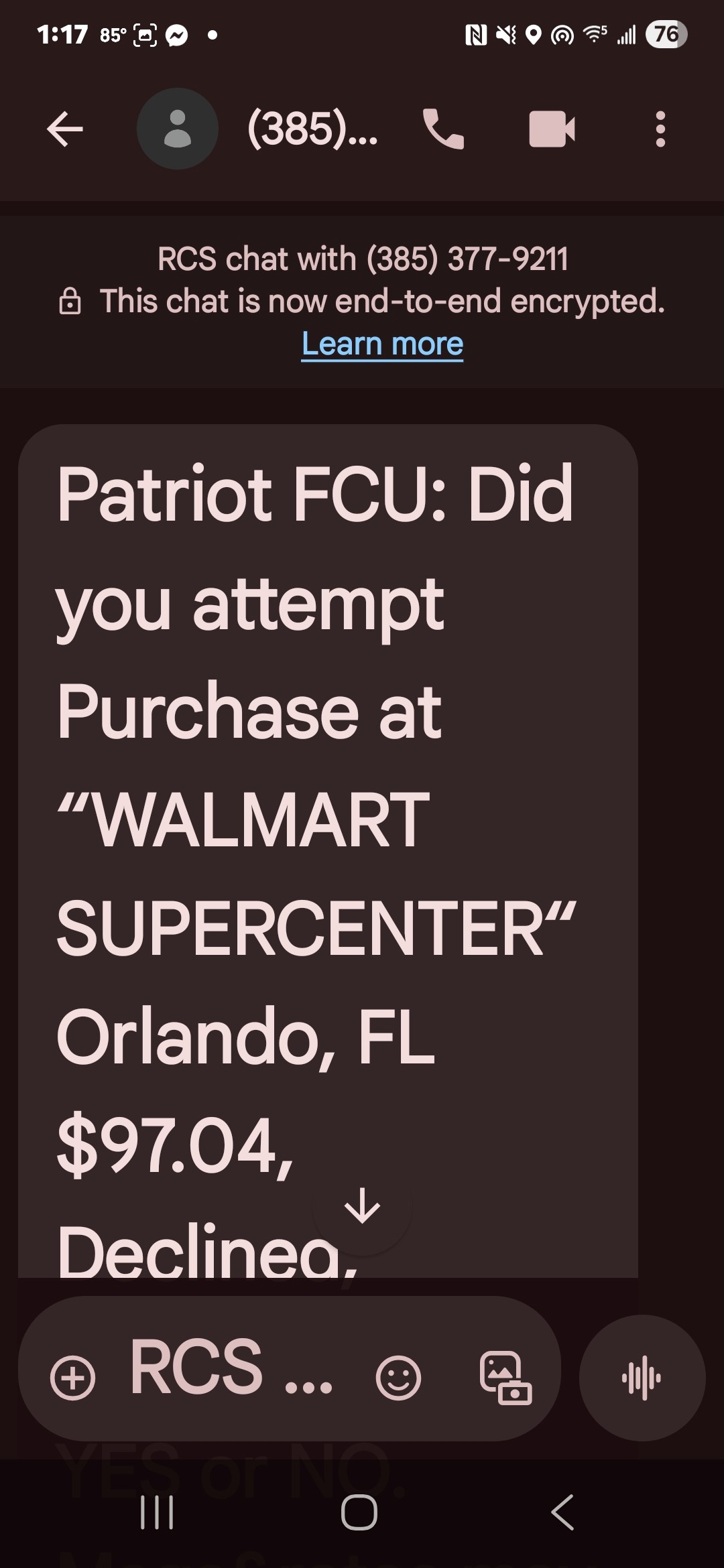 picture of a text message on a phone that reads "Patriot FCU: Did you attempt Purchase at "WALMART SUPERCENTER" Orlando, FL $97.04, Declined, 